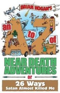 Cover: An A to Z of Near-Death Adventures - Disciple Making Mentors