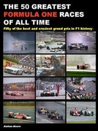 Enlarge image Cover: The 50 Greatest Formula on Races of All Time - Condor Pacific
