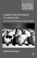 Cover: Disrupting Pathways to Genocide - Palgrave Macmillan