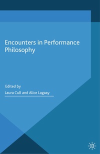 Enlarge image Cover: Encounters in Performance Philosophy - Palgrave Macmillan