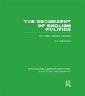 Cover: The Geography of English Politics - Routledge