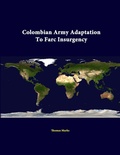 Cover: Colombian Army Adaptation to Farc Insurgency - Lulu.com