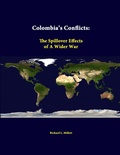 Cover: Colombia's Conflicts: the Spillover Effects of A Wider War - Lulu.com