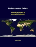 Cover: The Intervention Debate: Towards A Posture of Principled Judgment - Lulu.com