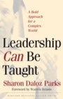 Cover: Leadership Can Be Taught - Harvard Business Review Press