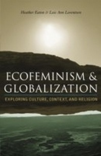 Enlarge image Cover: Ecofeminism and Globalization - Rowman & Littlefield Publishers