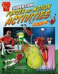 Cover: Super Cool Forces and Motion Activities with Max Axiom - Raintree Publishers