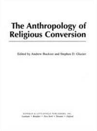 Enlarge image Cover: The Anthropology of Religious Conversion - Rowman & Littlefield Publishers