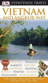 Abbildung von: DK Eyewitness Travel Guide: Vietnam and Angkor Wat - DK Eyewitness Travel