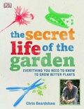 Cover: The Secret Life of the Garden - DK