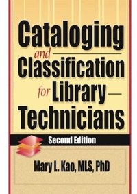 Abbildung von: Cataloging and Classification for Library Technicians, Second Edition - Routledge
