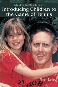 Abbildung von: Introducing Children to the Game of Tennis - iUniverse