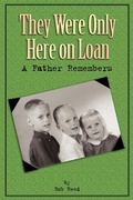 Cover: They Were Only Here On Loan - iUniverse