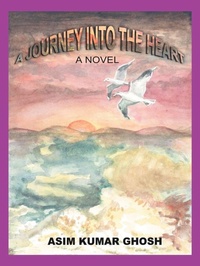 Enlarge image Cover: A Journey Into The Heart - iUniverse