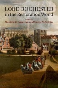 Enlarge image Cover: Lord Rochester in the Restoration World - Cambridge University Press