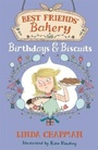 Cover: Best Friends' Bakery: Birthdays and Biscuits - Orion Children's Books