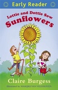 Cover: Early Reader: Lottie and Dottie Sow Sunflowers - Orion Children's Books