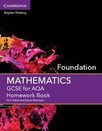 Enlarge image Cover: GCSE Mathematics for AQA Foundation Homework Book - Cambridge University Press