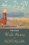 Cover: Walk Along with Nostalgia - Balboa Press Australia