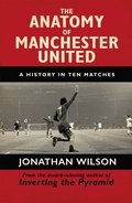 Cover: The Anatomy of Manchester United - Weidenfeld & Nicolson