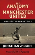 Cover: The Anatomy of Manchester United - Weidenfeld & Nicolson