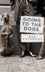 Cover: Going to the Dogs - Orion (an Imprint of The Orion Publishing Group Ltd )