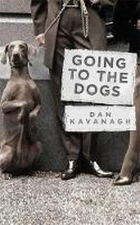Enlarge image Cover: Going to the Dogs - Orion (an Imprint of The Orion Publishing Group Ltd )