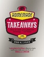 Cover: Homemade Takeaways - Orion (an Imprint of The Orion Publishing Group Ltd )