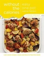 Cover: Easy One Pot Without the Calories - Orion (an Imprint of The Orion Publishing Group Ltd )