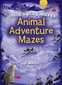 Enlarge image Cover: Animal Adventure Mazes - Sterling Juvenile