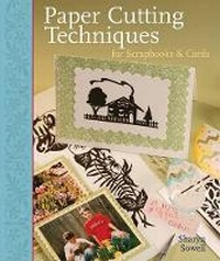 Abbildung von: Paper Cutting Techniques for Scrapbooking and Cards - Sterling
