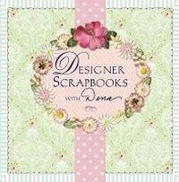 Abbildung von: Designer Scrapbooks with Dena - Sterling