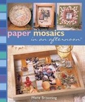 Cover: Paper Mosaics in an Afternoon - Sterling