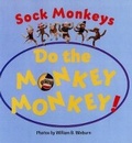 Cover: Sock Monkeys Do the Monkey Monkey - Sterling Juvenile