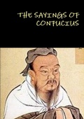 Bild: THE Sayings of Confucius - Lulu Press Inc