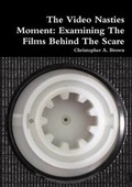 Cover: The Video Nasties Moment - Lulu.com