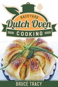 Cover: Backyard Dutch Oven Cooking - Hobble Creek