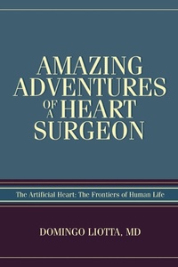 Abbildung von: Amazing Adventures of a Heart Surgeon - iUniverse