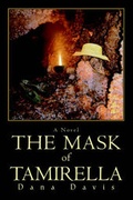 Cover: The Mask of Tamirella - iUniverse