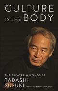 Cover: Culture is the Body - Theatre Communications Group Inc.,U.S.