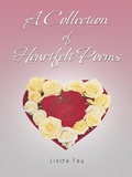 Cover: A Collection of Heartfelt Poems - Trafford Publishing eBooks