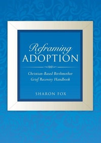Abbildung von: Reframing Adoption - Xulon Press