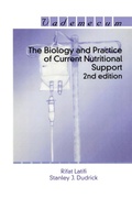 Cover: The Biology and Practice of Current Nutritional Support - CRC Press