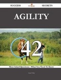 Cover: Agility 42 Success Secrets - 42 Most Asked Questions on Agility - What You Need to Know - Emereo Publishing