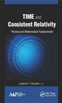 Cover: Time and Consistent Relativity - Apple Academic Press Inc.