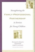 Cover: Strengthening the Family-professional Partnership in Services for Young Children - Brookes Publishing Co