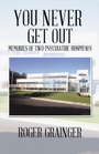 Cover: You Never Get Out - Trafford Publishing eBooks