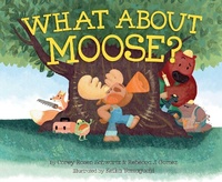 Enlarge image Cover: What about Moose? - Simon & Schuster