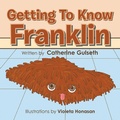 Cover: Getting to Know Franklin - Trafford Publishing