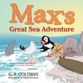 Cover: Max's Great Sea Adventure - Trafford Publishing